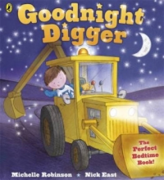 Kniha Goodnight Digger Michelle Robinson