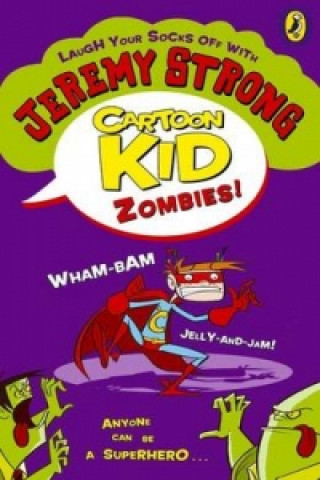 Carte Cartoon Kid - Zombies! Jeremy Strong