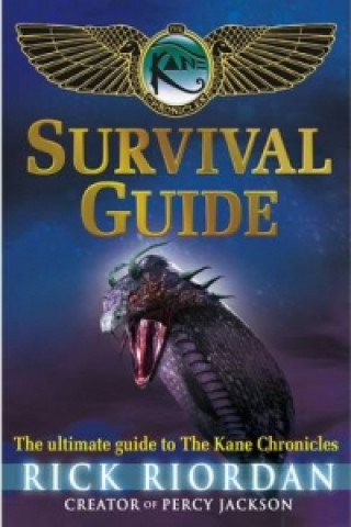 Kniha Survival Guide (The Kane Chronicles) Rick Riordan