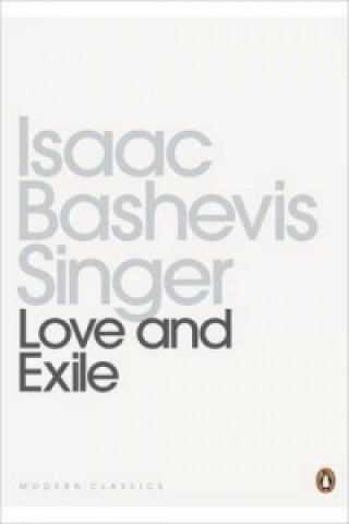 Kniha Love and Exile Isaac Bashevis Singer