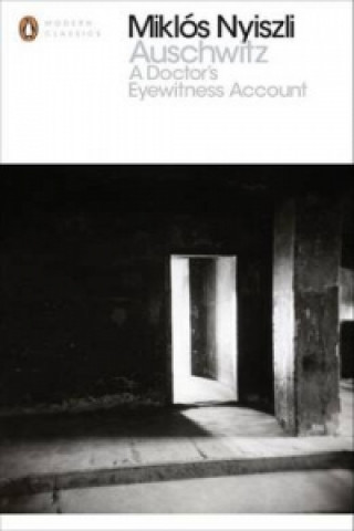 Kniha Auschwitz: A Doctor's Eyewitness Account Miklos Nyiszli