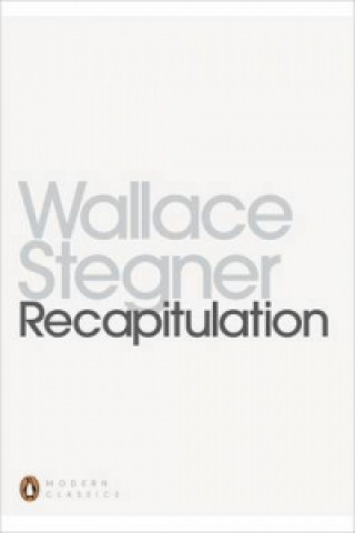 Buch Recapitulation Wallace Stegner