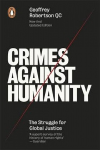 Kniha Crimes Against Humanity Geoffrey Robertson