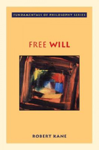 Carte Contemporary Introduction to Free Will Robert Kane