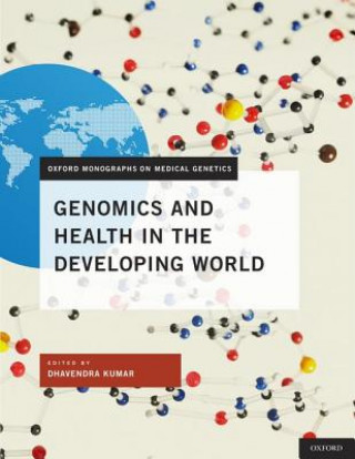 Kniha Genomics and Health in the Developing World Dhavendra Kumar