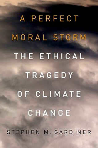 Book Perfect Moral Storm Stephen M Gardiner