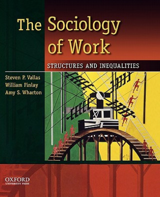 Kniha Sociology of Work Steven Vallas