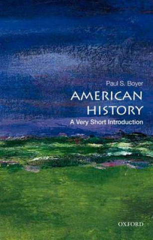 Knjiga American History: A Very Short Introduction Paul S Boyer