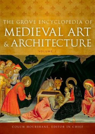 Könyv Grove Encyclopedia of Medieval Art and Architecture Colum Hourihane