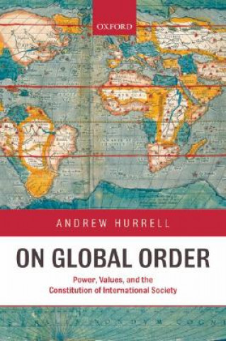 Carte On Global Order Andrew Hurrell