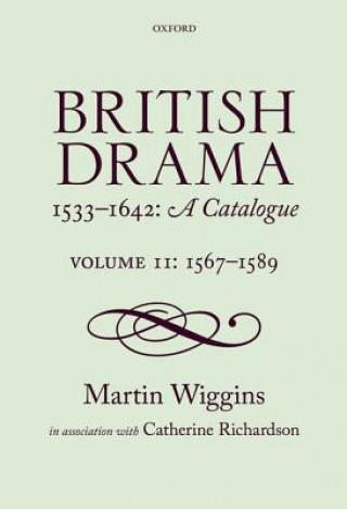 Carte British Drama 1533-1642: A Catalogue Martin Wiggins