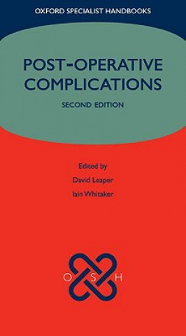 Книга Post-operative Complications David J Leaper
