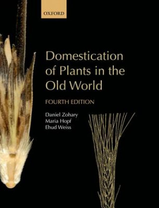 Książka Domestication of Plants in the Old World Daniel Zohary