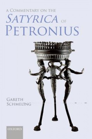 Könyv Commentary on The Satyrica of Petronius Gareth Schmeling