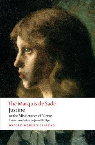 Kniha Justine, or the Misfortunes of Virtue The Marquis de Sade