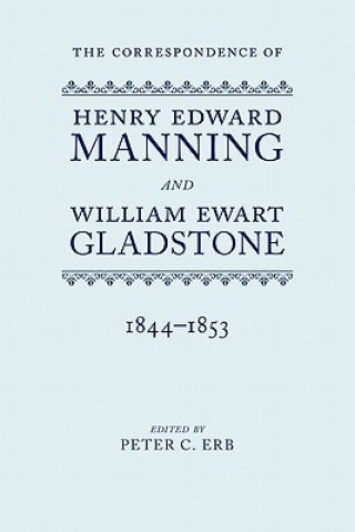 Книга Correspondence of Henry Edward Manning and William Ewart Gladstone Peter C Erb