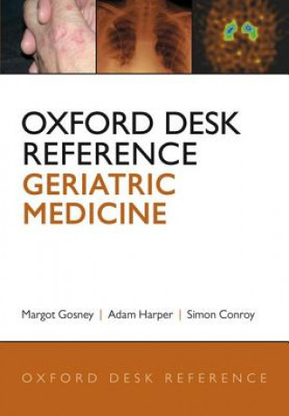 Книга Oxford Desk Reference: Geriatric Medicine Simon Gosney