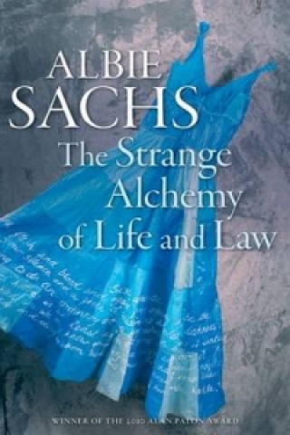 Knjiga Strange Alchemy of Life and Law Albie Sachs