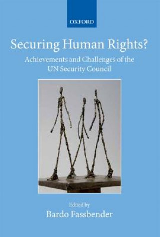 Könyv Securing Human Rights? Bardo Fassbender