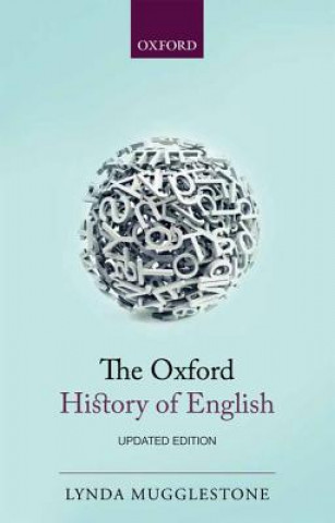 Kniha Oxford History of English Lynda Mugglestone
