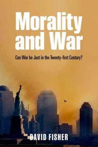 Könyv Morality and War David Fisher