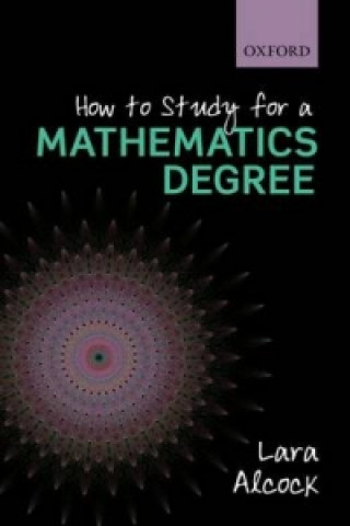 Könyv How to Study for a Mathematics Degree Lara Alcock