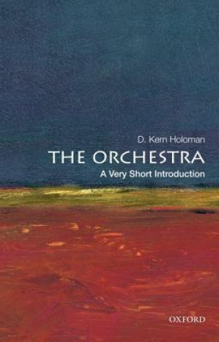 Könyv Orchestra: A Very Short Introduction Holoman