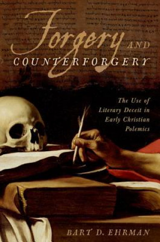Kniha Forgery and Counter-forgery Bart D. Ehrman