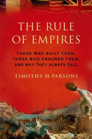 Buch Rule of Empires Timothy H Parsons