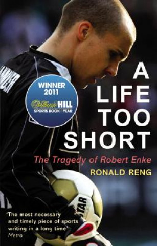 Książka Life Too Short Ronald Reng