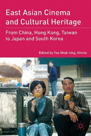 Carte East Asian Cinema and Cultural Heritage Yau ShukTingKinnia