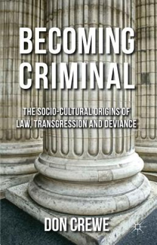 Könyv Becoming Criminal Don Crewe
