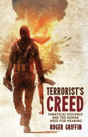 Könyv Terrorist's Creed Roger Griffin