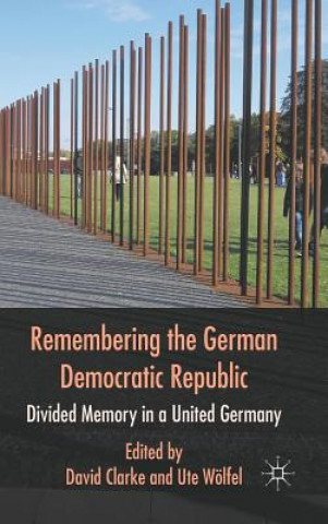 Carte Remembering the German Democratic Republic David Clarke