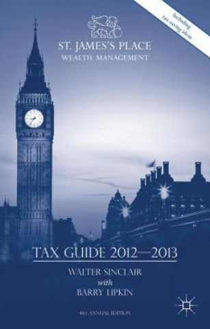 Книга St. James's Place Tax Guide 2012-2013 Walter Sinclair
