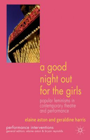 Könyv Good Night Out for the Girls Elaine Aston