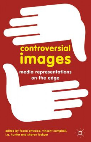 Libro Controversial Images Feona Attwood