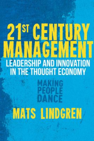 Kniha 21st Century Management Mats Lindgren