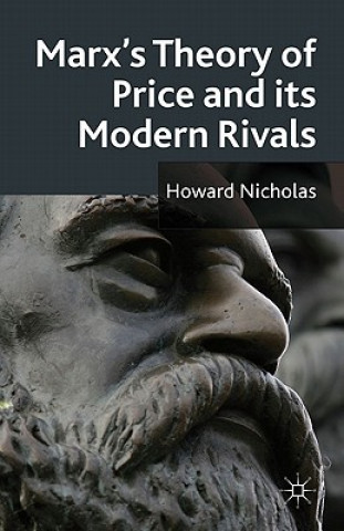 Kniha Marx's Theory of Price and its Modern Rivals Howard Nicholas