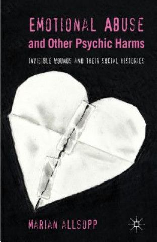 Carte Emotional Abuse and Other Psychic Harms Marian Allsopp