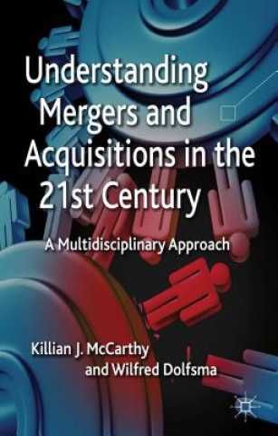 Kniha Understanding Mergers and Acquisitions in the 21st Century Killian McCarthy