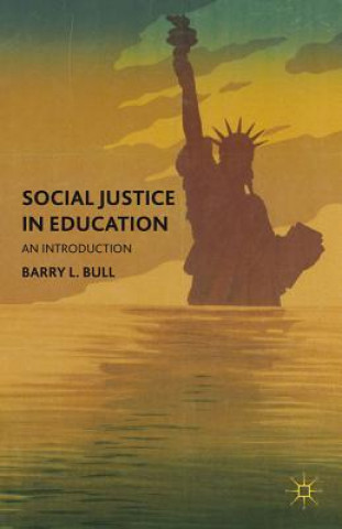 Книга Social Justice in Education Barry L Bull