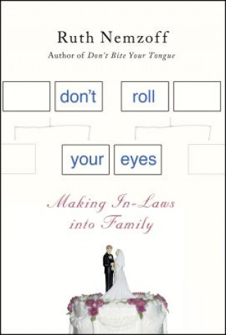 Carte Don't Roll Your Eyes Ruth Nemzoff