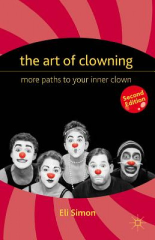 Kniha Art of Clowning Eli Simon