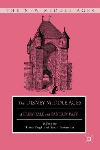 Kniha Disney Middle Ages Tison Pugh