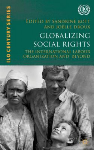 Kniha Globalizing Social Rights Sandrine Kott