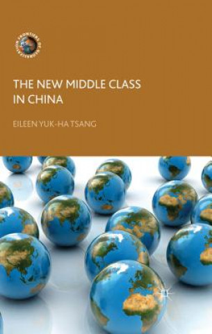 Carte New Middle Class in China Eileen Yuk-Ha Tsang