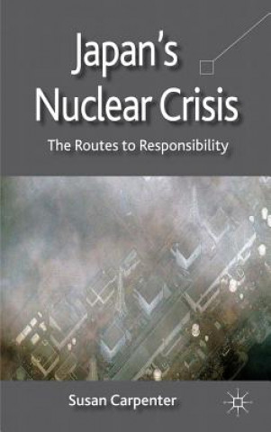 Carte Japan's Nuclear Crisis Susan Carpenter