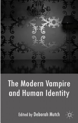 Carte Modern Vampire and Human Identity Deborah Mutch