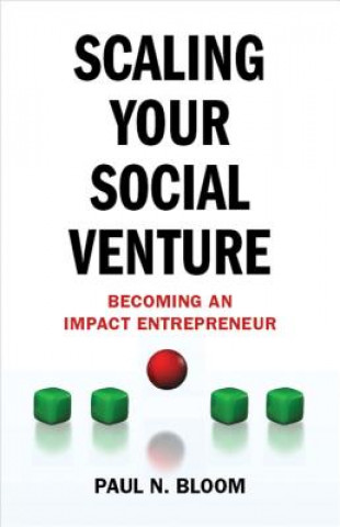 Livre Scaling Your Social Venture Paul Bloom